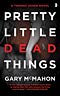 Pretty Little Dead Things